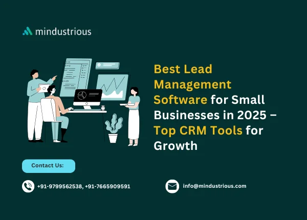Mindustrious Blog - Best Lead Management Software for Small Businesses in 2025 – Top CRM Tools for Growth Thumbnail